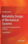 Reliability Design of Mechanical Systems