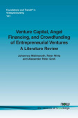Venture Capital, Angel Financing, and Crowdfunding of Entrepreneurial Ventures
