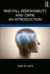 Free Will, Responsibility, and Crime