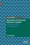 Narratives of Hurricane Katrina in Context