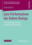 Zum Performativen des fruhen Dialogs