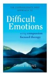 Compassionate Mind Approach to Difficult Emotions