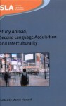 Study Abroad, Second Language Acquisition and Interculturality