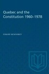 Quebec and the Constitution 1960-1978