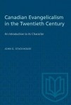 Canadian Evangelicalism in the Twentieth Century