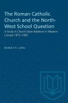 Roman Catholic Church and the North-West School Question