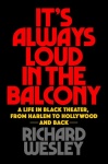It's Always Loud in the Balcony