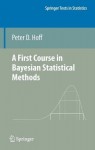 First Course in Bayesian Statistical Methods