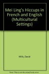 Mei Ling's Hiccups in French and English