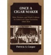Once a Cigar Maker
