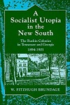 Socialist Utopia in the New South