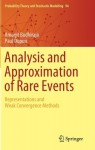 Analysis and Approximation of Rare Events