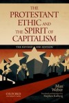Protestant Ethic and the Spirit of Capitalism by Max Weber
