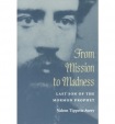 From Mission to Madness