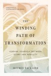 Winding Path of Transformation – Finding Yourself Between Glory and Humility