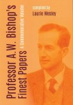 Professor A.W. Bishop's Finest Papers