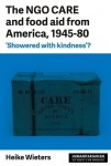 Ngo Care and Food Aid from America, 1945–80