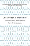 Observation and Experiment