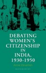 Debating Women's Citizenship in India, 1930–1960