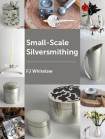 Small-scale Silversmithing