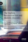 Endless Reconstruction and Modern Disasters