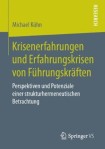 Krisenerfahrungen und Erfahrungskrisen von Fuhrungskraften