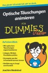 Optische Tauschungen animieren fur Dummies Junior
