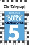 Telegraph Big Book of Quick Crosswords 5