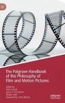Palgrave Handbook of the Philosophy of Film and Motion Pictures