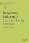 Negotiating Fatherhood