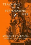 Teaching As a Performing Art