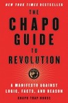 Chapo Guide to Revolution