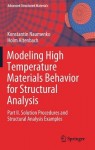Modeling High Temperature Materials Behavior for Structural Analysis