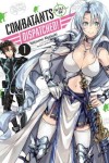 Combatants Will Be Dispatched!, Vol. 1 (manga)