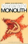 Disintegration of the Monolith