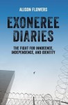 Exoneree Diaries