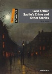 Dominoes: Level 2: Lord Arthur Savile's Crime and Other Stories