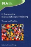 L2 Grammatical Representation and Processing