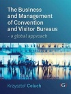 Business and Management of Convention and Visitor Bureaus