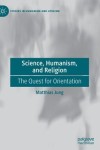 Science, Humanism, and Religion