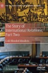 Story of International Relations, Part Two
