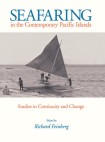 Seafaring in the Contemporary Pacific Islands