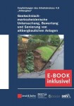 Geotechnisch-markscheiderische Untersuchung, Bewertung und Sanierung von altbergbaulichen Anlagen ?Empfehlungen des Arbeitskreises Altbergbau