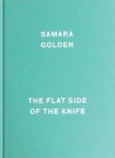 Samara Golden: The Flat Side of the Knife