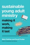 Sustainable Young Adult Ministry – Making It Work, Making It Last