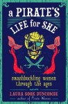 Pirate's Life for She