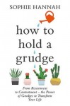 How to Hold a Grudge