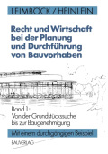 Recht und Wirtschaft bei der Planung und Durchfuhrung von Bauvorhaben