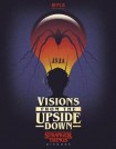 Visions from the Upside Down