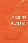 Mastiffs of the Plateau